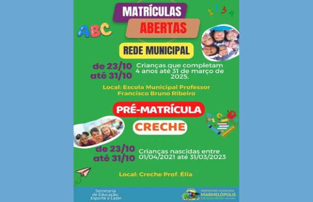 Matrículas abertas para Rede Municipal de Educação.